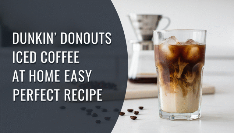Dunkin Donuts Iced Coffee At Home Easy Perfect Recipe 6 Dunkin Donuts Iced Coffee At Home Easy Perfect Recipe
