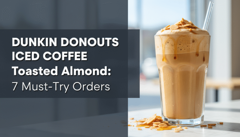 Dunkin Donuts Iced Coffee Toasted Almond: 7 Must-Try Orders 6 Dunkin Donuts Iced Coffee Toasted Almond: 7 Must-Try Orders