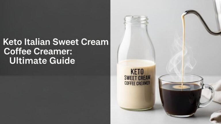 Keto Italian Sweet Cream Coffee Creamer: Ultimate Guide