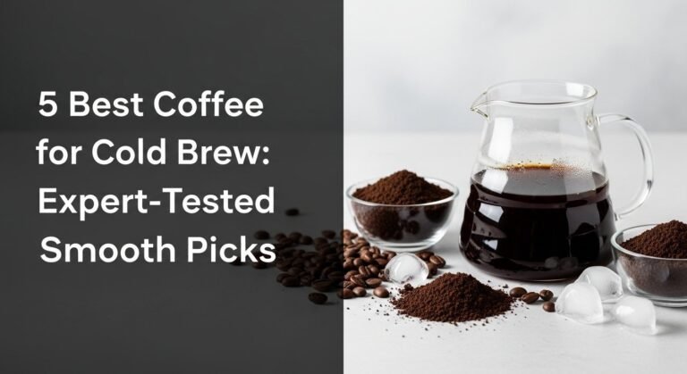 5 Best Coffee for Cold Brew: Expert-Tested Smooth Picks 6 5 Best Coffee for Cold Brew: Expert-Tested Smooth Picks