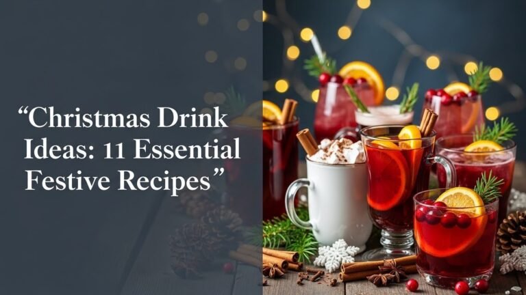 Christmas Drink Ideas: 11 Essential Festive Recipes [year]