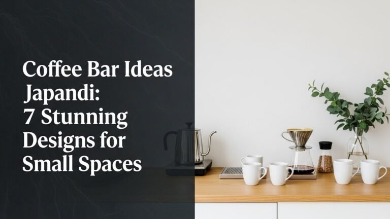 Coffee Bar Ideas Japandi: 7 Stunning Designs for Small Spaces