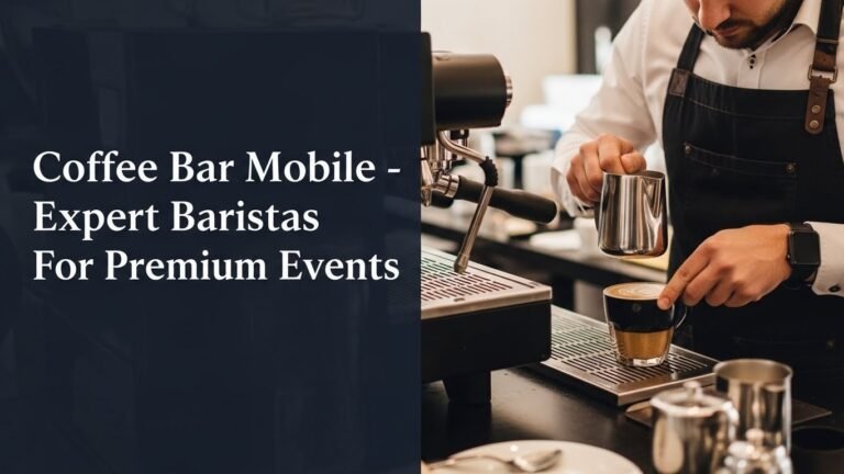 Coffee Bar Mobile - Expert Baristas For Premium Events