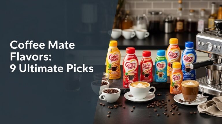 Coffee Mate Flavors: 9 Ultimate Picks for [year]
