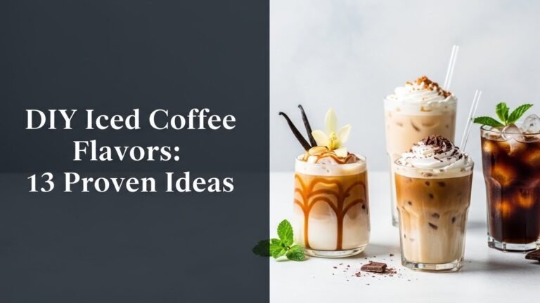 DIY Iced Coffee Flavors: 13 Proven Ideas for [year]