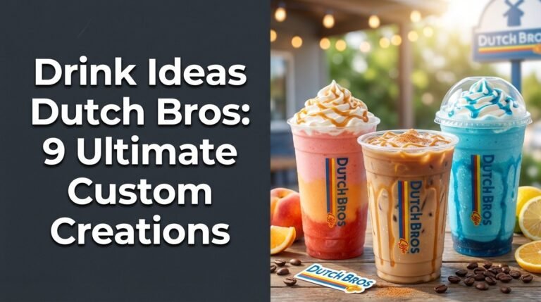 Drink Ideas Dutch Bros: 9 Ultimate Custom Creations [year]