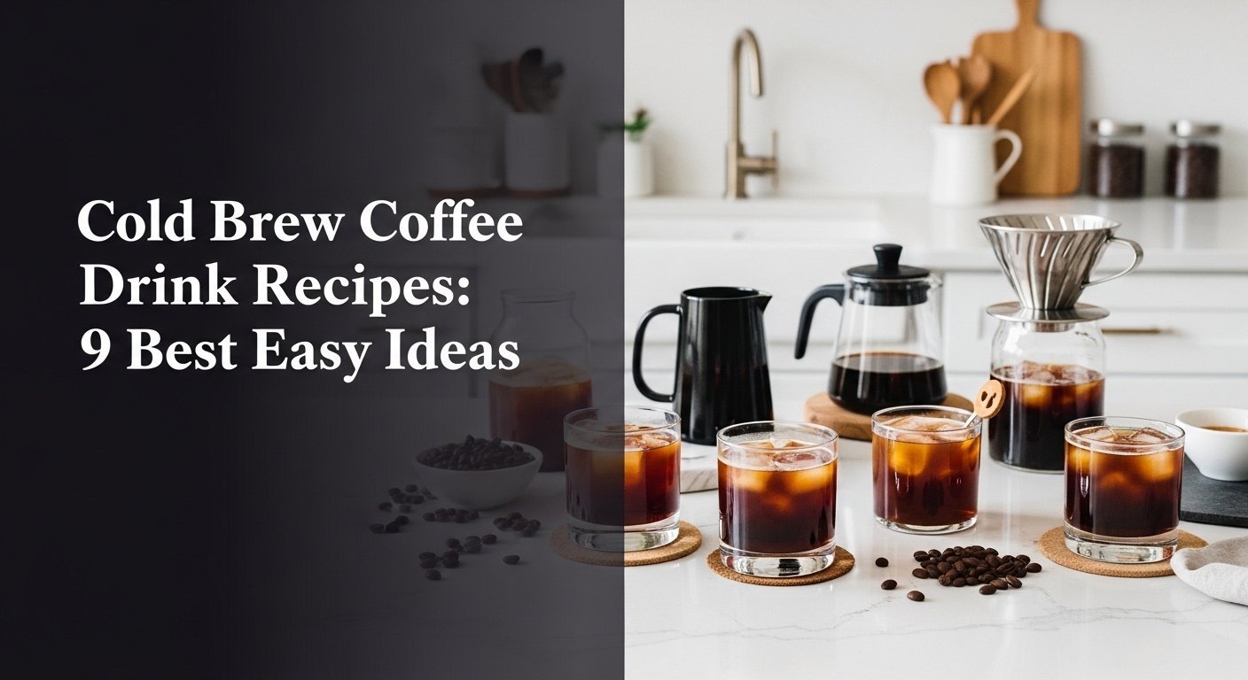 Curated visual reference: Picture Idea: Cold Brew Coffee Drink Recipes 9 Best Easy Ideas For