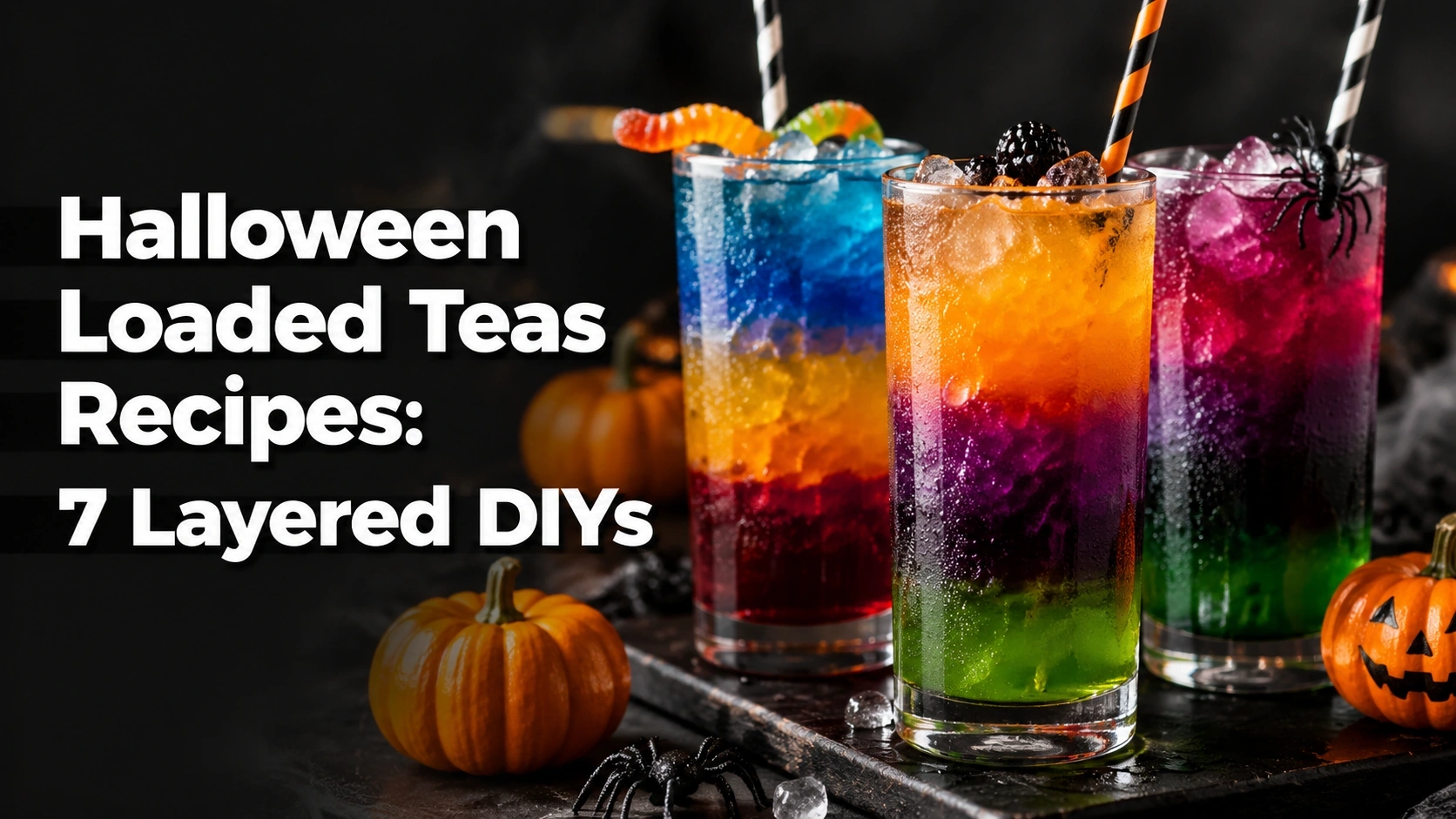 Halloween Loaded Teas Recipes: 7 Layered DIYs For 2026